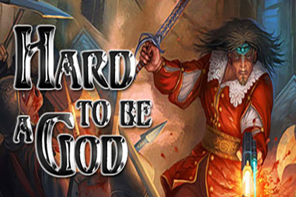 دانلود بازی کامپیوتر Hard to Be a God