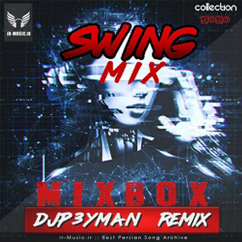 دانلود پادکست Swing mix از DJP3YMAN