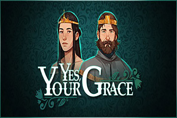 دانلود بازی کامپیوتر Yes, Your Grace v1.0.13